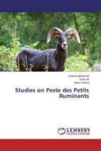 Studies on Peste des Petits Ruminants （2015. 88 S. 220 mm）