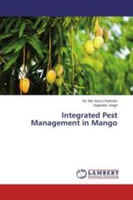 Integrated Pest Management in Mango （2013. 268 S. 220 mm）
