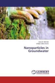 Nanoparticles in Groundwater （2015. 268 S. 220 mm）