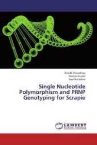 Single Nucleotide Polymorphism and PRNP Genotyping for Scrapie （2013. 164 S. 220 mm）