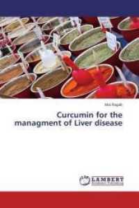 Curcumin for the managment of Liver disease （2013. 124 S. 220 mm）
