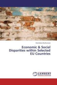 Economic & Social Disparities within Selected EU Countries （2013. 52 S. 220 mm）
