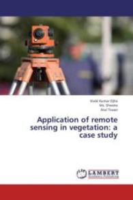 Application of remote sensing in vegetation: a case study （2013. 56 S. 220 mm）