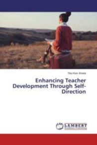 Enhancing Teacher Development Through Self-Direction （2015. 340 S. 220 mm）