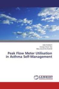 Peak Flow Meter Utilisation in Asthma Self-Management （2015. 112 S. 220 mm）