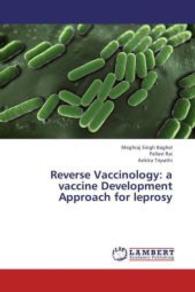Reverse Vaccinology: a vaccine Development Approach for leprosy （2013. 56 S. 220 mm）