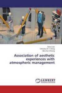 Association of aesthetic experiences with atmospheric management （2015. 56 S. 220 mm）