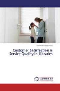 Customer Satisfaction & Service Quality in Libraries （2013. 116 S. 220 mm）