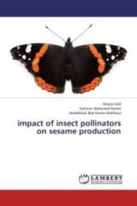 impact of insect pollinators on sesame production （2013. 92 S. 220 mm）