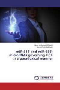 miR-615 and miR-155: microRNAs governing HCC in a paradoxical manner （2013. 168 S. 220 mm）