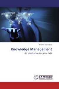 Knowledge Management : An Introduction to a Wide Field （2014. 76 S. 220 mm）