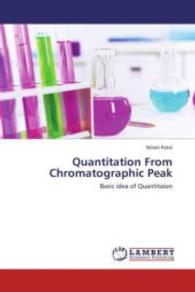 Quantitation From Chromatographic Peak : Basic idea of Quantitaion （2013. 56 S. 220 mm）