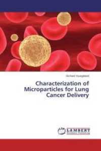 Characterization of Microparticles for Lung Cancer Delivery （2013. 60 S. 220 mm）