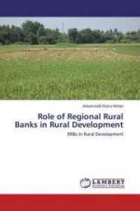 Role of Regional Rural Banks in Rural Development : RRBs In Rural Development （2013. 272 S. 220 mm）