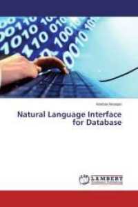 Natural Language Interface for Database （2014. 120 S. 220 mm）