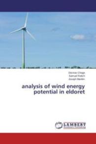 analysis of wind energy potential in eldoret （2013. 76 S. 220 mm）