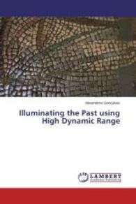 Illuminating the Past using High Dynamic Range （2013. 148 S. 220 mm）