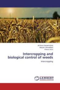 Intercropping and biological control of weeds : Intercropping （2013. 76 S. 220 mm）