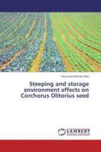 Steeping and storage environment effects on Corchorus Olitorius seed （2013. 92 S. 220 mm）