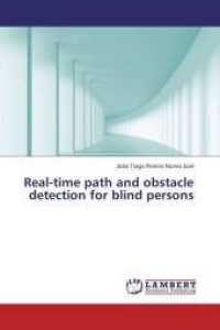 Real-time path and obstacle detection for blind persons （2013. 64 S. 220 mm）