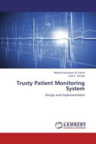 Trusty Patient Monitoring System : Design and Implementation （2014. 100 S. 220 mm）