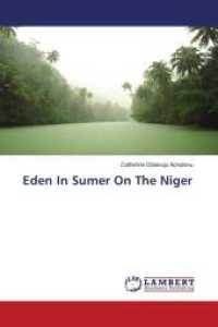 Eden In Sumer On The Niger （2014. 496 S. 220 mm）