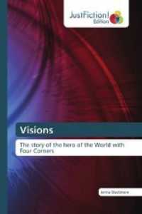 Visions : The story of the hero of the World with Four Corners （2017. 120 S. 220 mm）