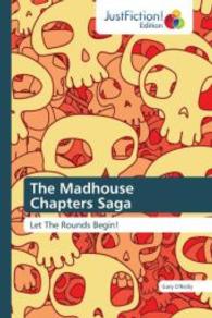 The Madhouse Chapters Saga : Let The Rounds Begin! （2014. 72 S. 220 mm）