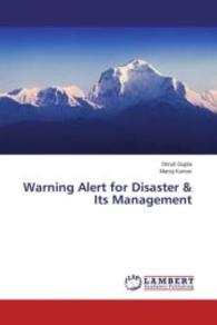 Warning Alert for Disaster & Its Management （2013. 56 S. 220 mm）