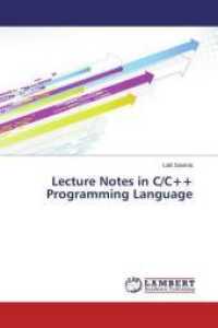 Lecture Notes in C/C++ Programming Language （2013. 340 S. 220 mm）