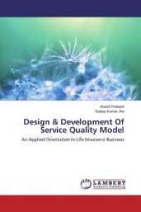 Design & Development Of Service Quality Model : An Applied Orientation In Life Insurance Business （2013. 524 S. 220 mm）