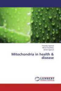 Mitochondria in health & disease （2013. 104 S. 220 mm）