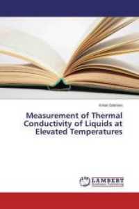 Measurement of Thermal Conductivity of Liquids at Elevated Temperatures （2015. 76 S. 220 mm）