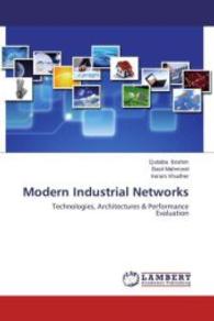 Modern Industrial Networks : Technologies, Architectures & Performance Evaluation （2013. 168 S. 220 mm）