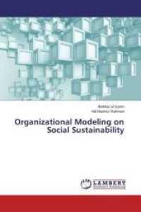 Organizational Modeling on Social Sustainability （2015. 84 S. 220 mm）