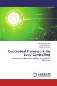 Conceptual Framework for Load Controlling : With Demand Reduction Bidding & Consumer Retention （2013. 80 S. 220 mm）