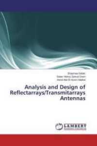 Analysis and Design of Reflectarrays/Transmitarrays Antennas （2014. 292 S. 220 mm）