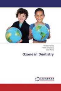 Ozone in Dentistry （2015. 60 S. 220 mm）