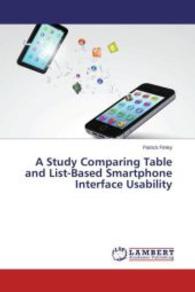 A Study Comparing Table and List-Based Smartphone Interface Usability （2013. 120 S. 220 mm）