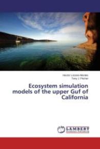 Ecosystem simulation models of the upper Guf of California （2013. 160 S. 220 mm）
