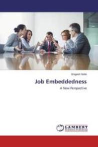 Job Embeddedness : A New Perspective （2015. 128 S. 220 mm）