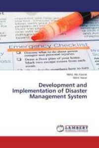 Development and Implementation of Disaster Management System （2013. 164 S. 220 mm）