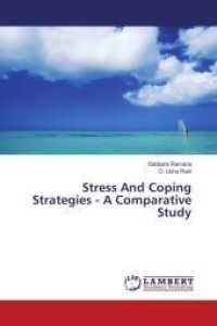 Stress And Coping Strategies - A Comparative Study （2014. 100 S. 220 mm）