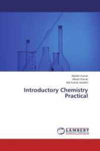 Introductory Chemistry Practical （2013. 168 S. 220 mm）