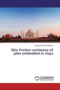 Skin friction resistance of piles embedded in clays （2013. 52 S. 220 mm）