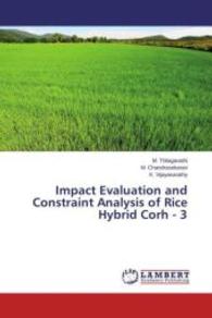 Impact Evaluation and Constraint Analysis of Rice Hybrid Corh - 3 （2013. 56 S. 220 mm）