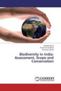 Biodiversity in India: Assessment, Scope and Conservation （2014. 448 S. 220 mm）