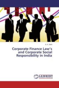 Corporate Finance Law's and Corporate Social Responsibility in India （2013. 120 S. 220 mm）