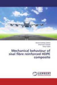 Mechanical behaviour of sisal fibre reinforced HDPE composite （2013. 56 S. 220 mm）