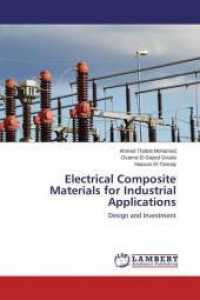 Electrical Composite Materials for Industrial Applications : Design and Investment （2015. 244 S. 220 mm）